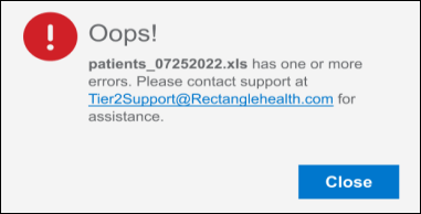 An Oops! pop-up error message. It states that the uploaded file has one or more errors, and to contact support for assistance.
