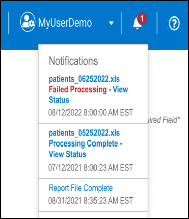 An expanded Notification menu underneath the bell icon. It lists a Failed Processing file, a Processing Complete file, and a Report File Complete with their respective dates and times