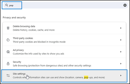 The search bar and search results of the Settings page of the Chrome web browser. ”pop” is entered in the search bar, and the cursor is hovering over the Site settings option in the search results. Boxes surround ”pop” and Site settings.