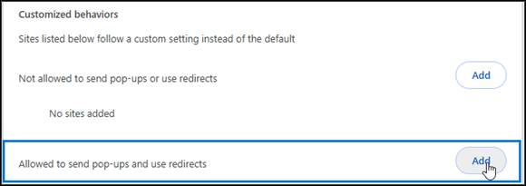 The Customized behaviors section of the Pop-ups and redirects page of the Chrome web browser. A box surrounds the Allowed to send pop-ups and use redirects option and the Add button next to it. A cursor hovers over the Add button.